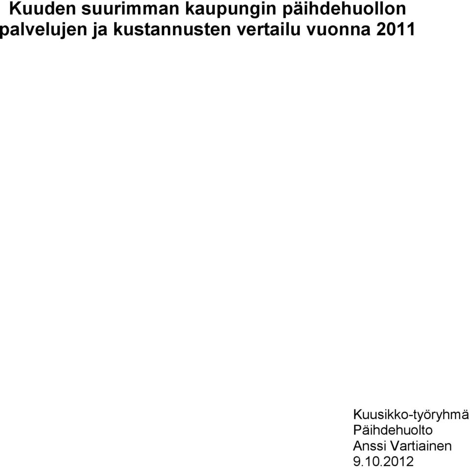 kustannusten vertailu vuonna 2011