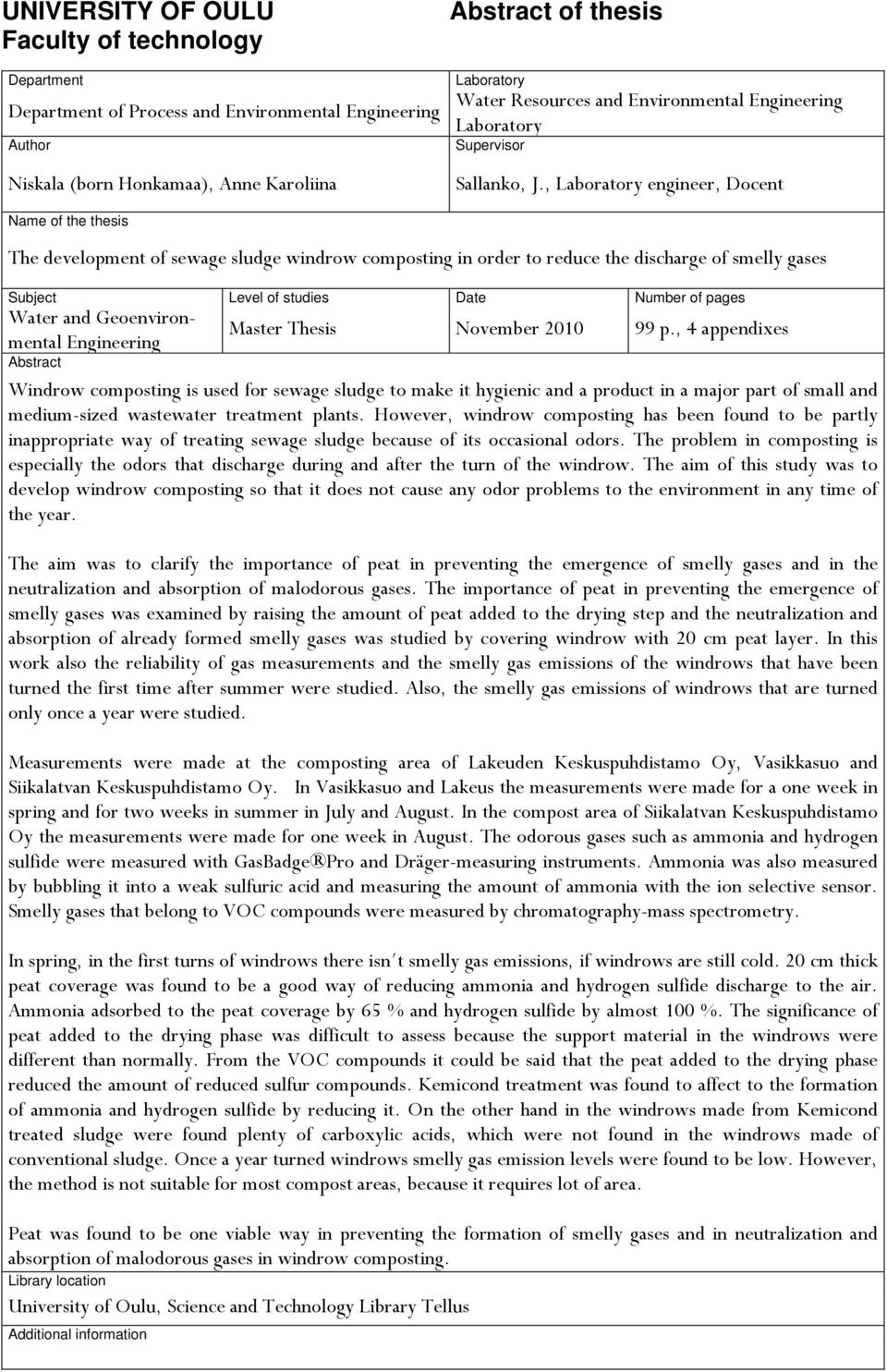 , Laboratory engineer, Docent Name of the thesis The development of sewage sludge windrow composting in order to reduce the discharge of smelly gases Subject Level of studies Date Number of pages