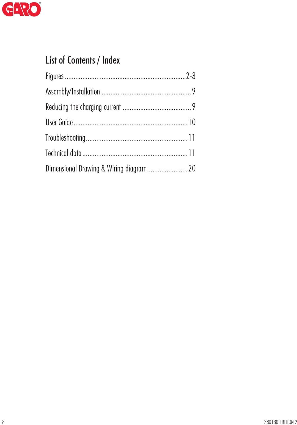 .. 9 Reducing the charging current... 9 User Guide.