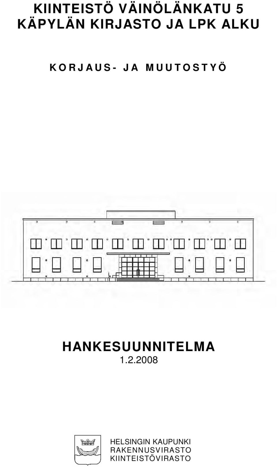 S T Y Ö HANKESUUNNITELMA 1.2.