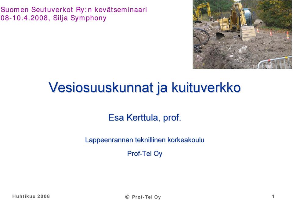 kuituverkko Esa erttula, prof.