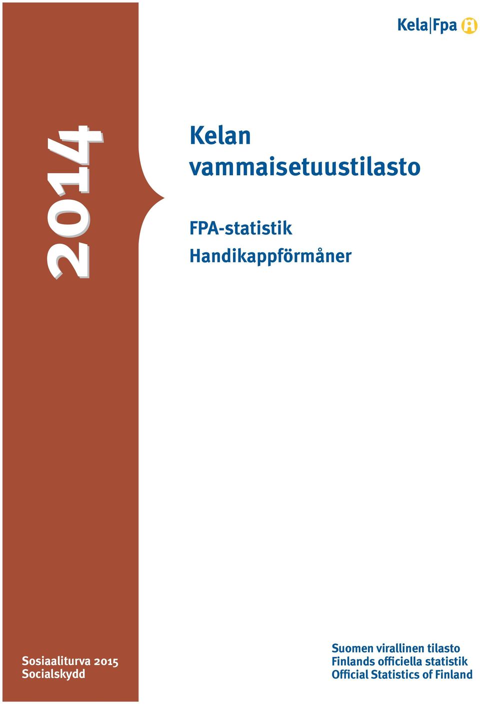 Socialskydd Suomen virallinen tilasto
