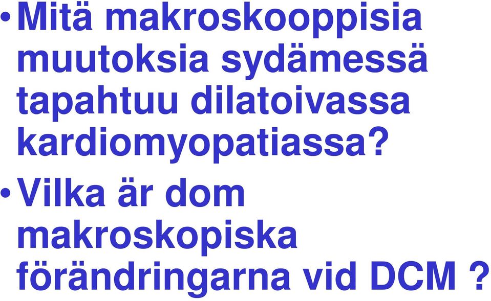 kardiomyopatiassa?