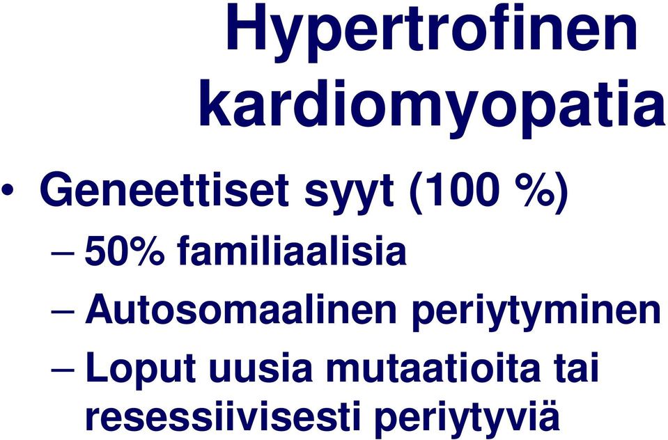 familiaalisia Autosomaalinen