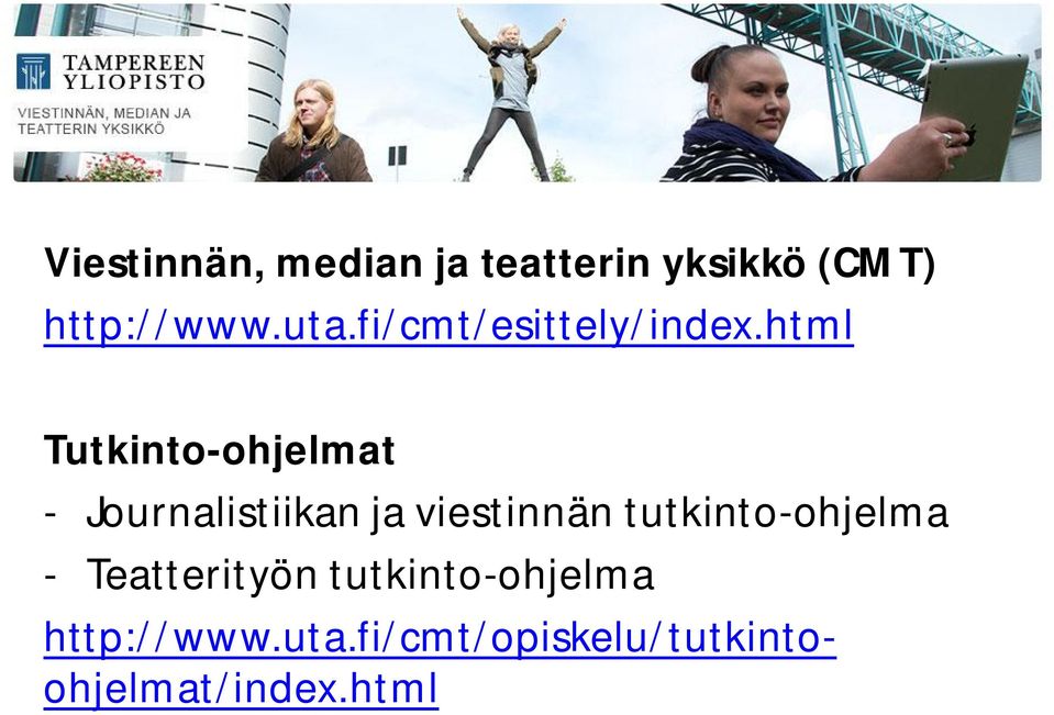 html Tutkinto-ohjelmat - Journalistiikan ja viestinnän