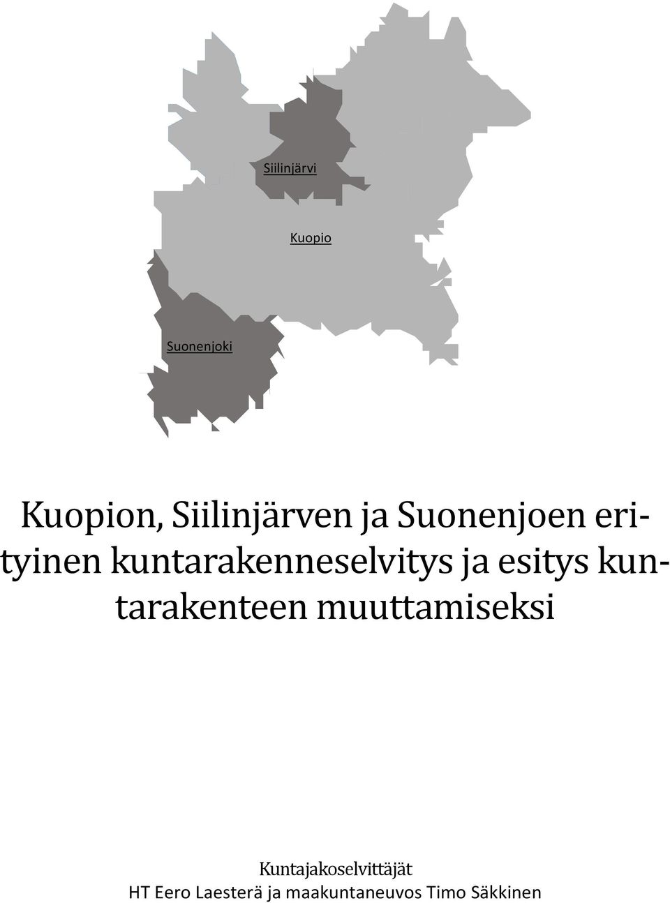 jä esitys kuntäräkenteen muuttämiseksi