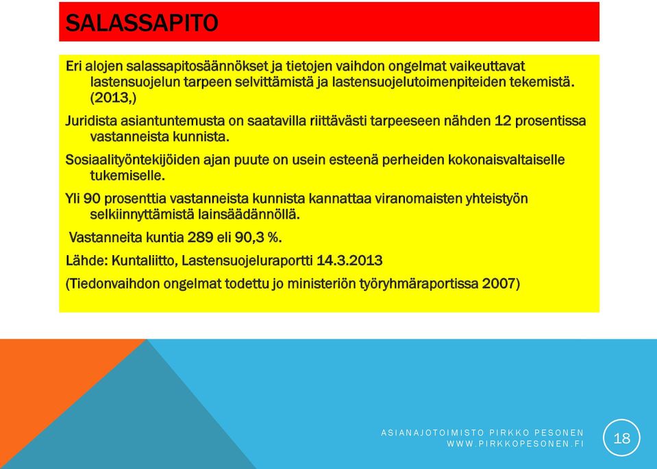 Sosiaalityöntekijöiden ajan puute on usein esteenä perheiden kokonaisvaltaiselle tukemiselle.