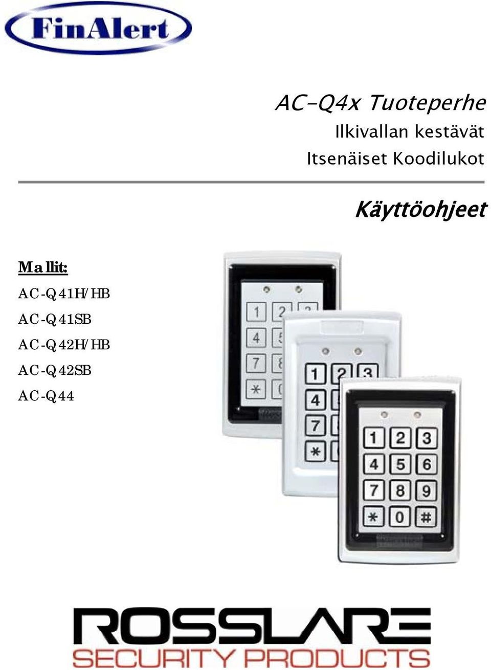 Käyttöohjeet Mallit: AC-Q41H/HB