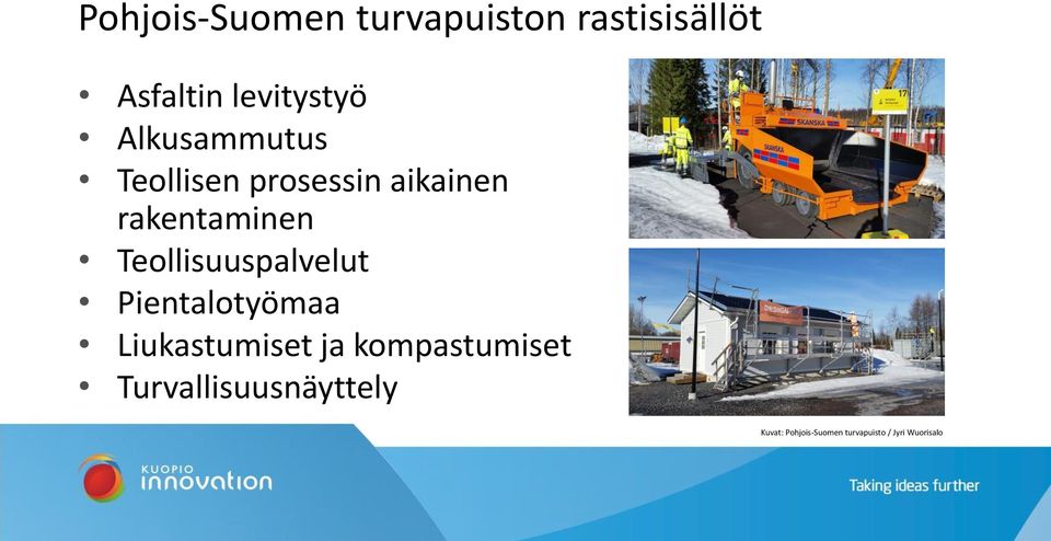 Teollisuuspalvelut Pientalotyömaa Liukastumiset ja