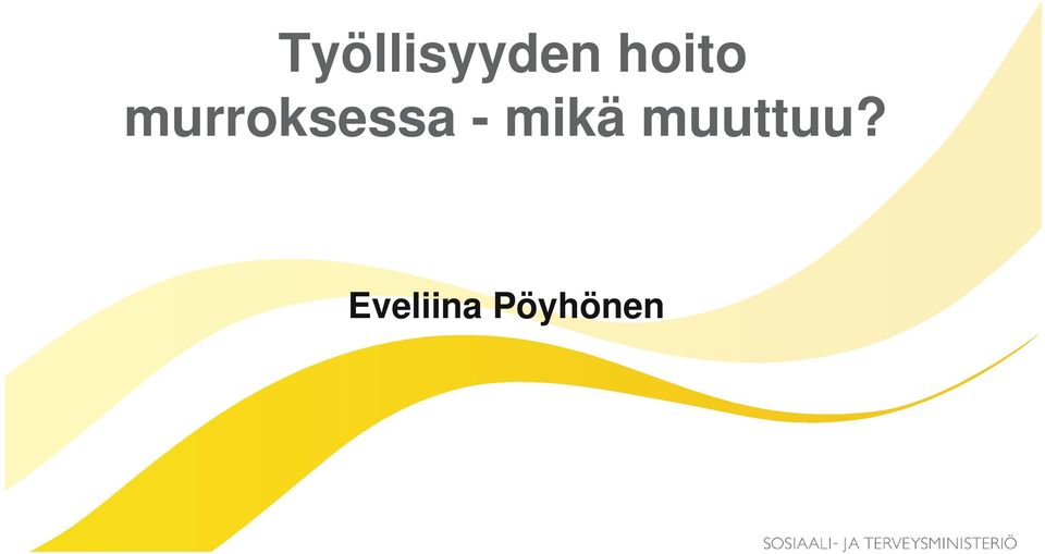 murroksessa -