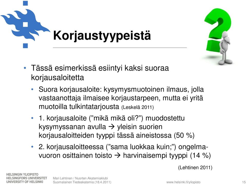 korjausaloite ( mikä mikä oli?