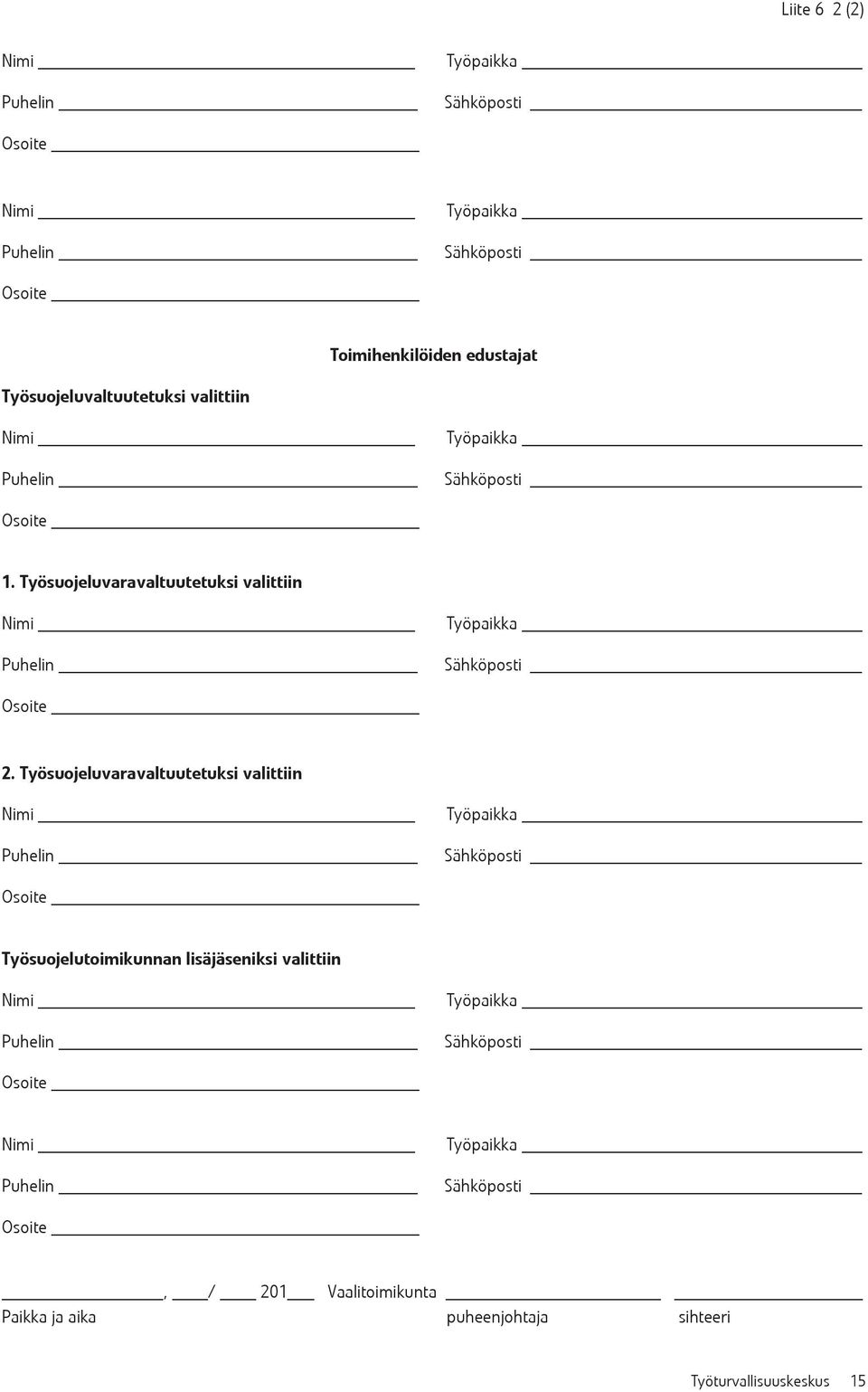 Työsuojeluvaravaltuutetuksi valittiin Työsuojelutoimikunnan