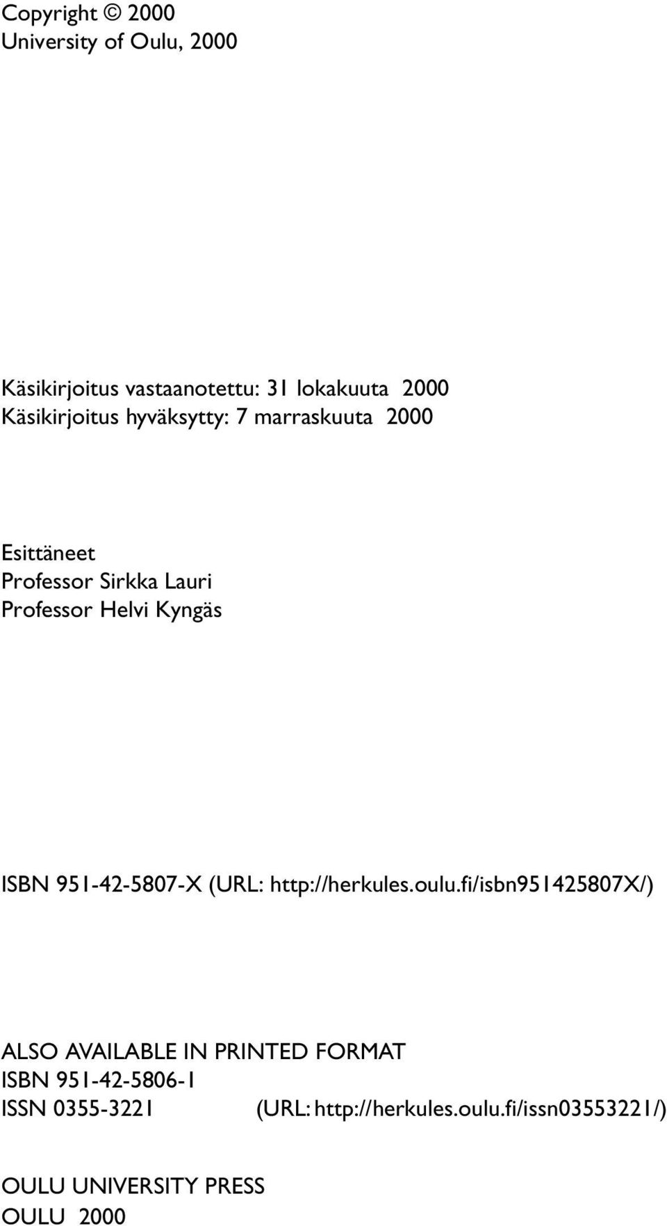 Kyngäs ISBN 951-42-5807-X (URL: http://herkules.oulu.