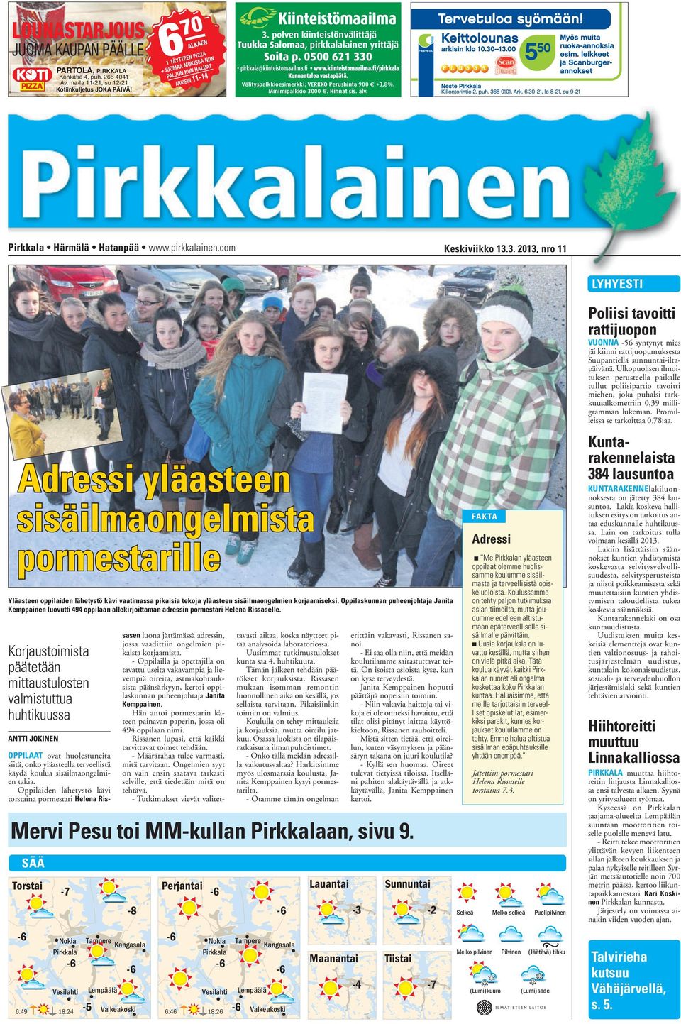 Pirkkala Härmälä Hatanpää www.pirkkalainen.com Keskiviikko 13.