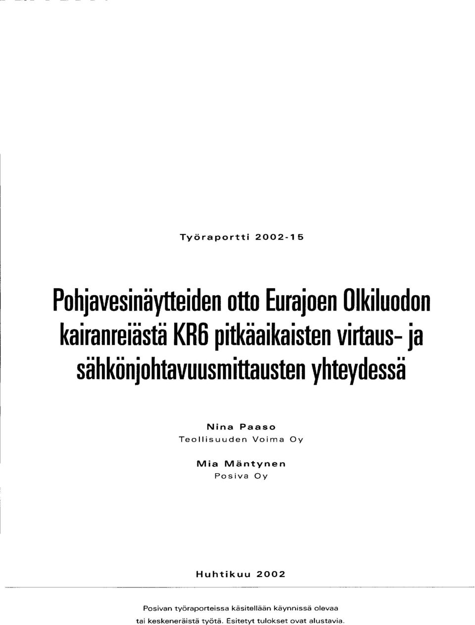 Nina Paaso Teollisuuden Voima Oy Mia Mäntynen Posiva Oy Huhtikuu 22 Pesivan