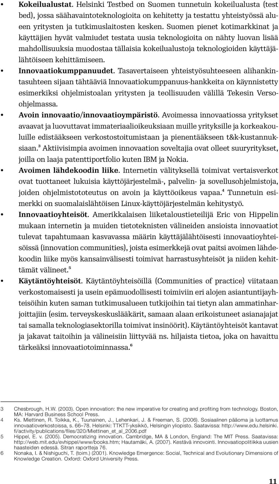 kehittämiseen. Innovaatiokumppanuudet.