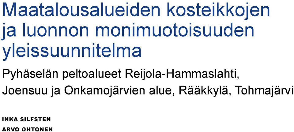 peltoalueet Reijola-Hammaslahti, Joensuu ja