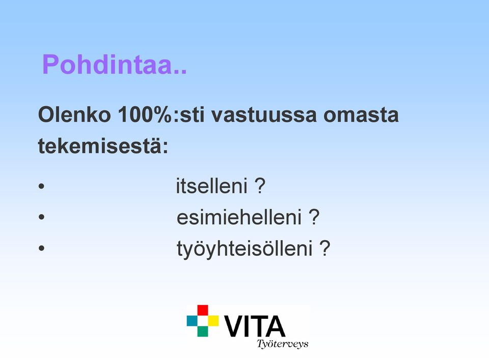 vastuussa omasta