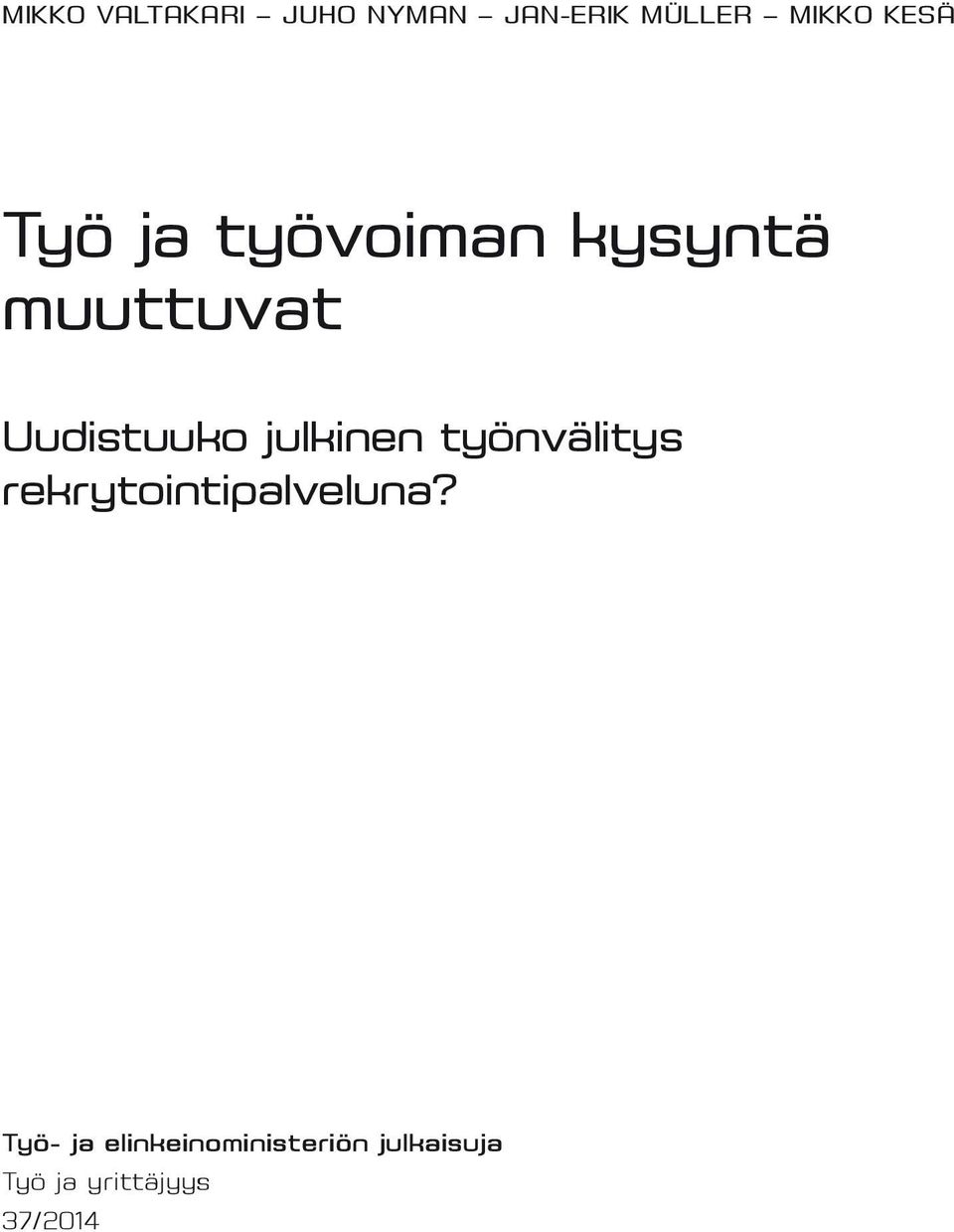 julkinen työnvälitys rekrytointipalveluna?
