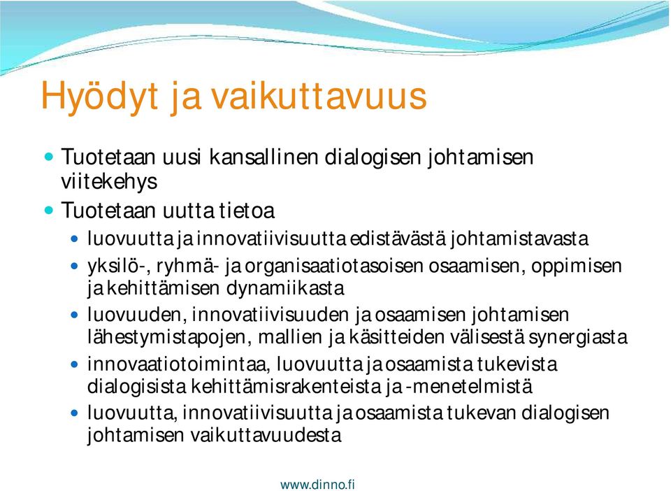 innovatiivisuuden ja osaamisen johtamisen lähestymistapojen, mallien ja käsitteiden välisestä synergiasta innovaatiotoimintaa, luovuutta ja