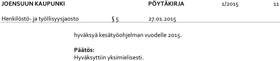 2015 hyväksyä kesätyöohjelman vuodelle