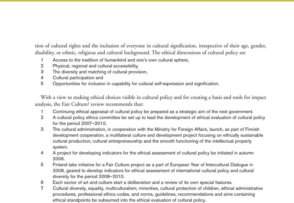 of cultural provision, Cultural participation and Opportunities for inclusion in capability for cultural self-expression and signification.