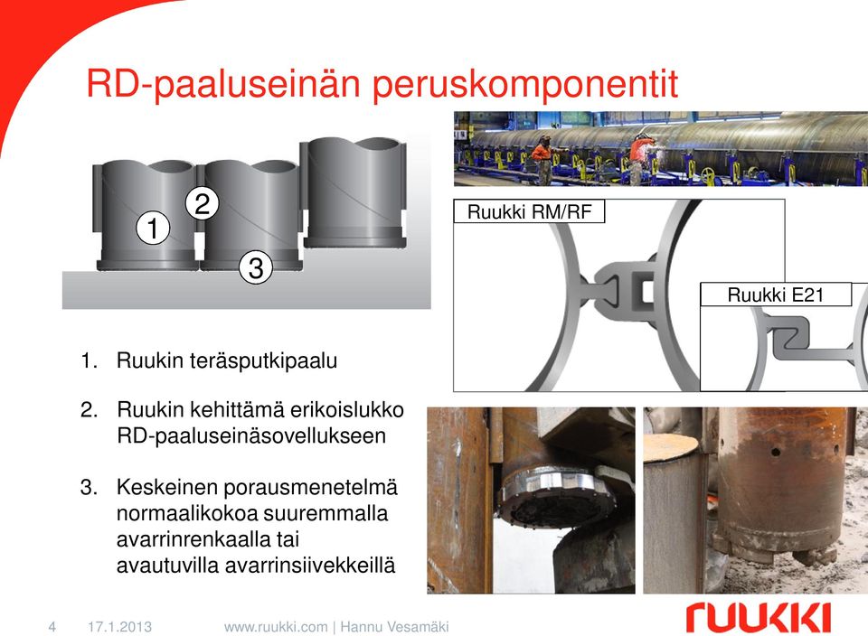 Ruukin kehittämä erikoislukko RD-paaluseinäsovellukseen 3.