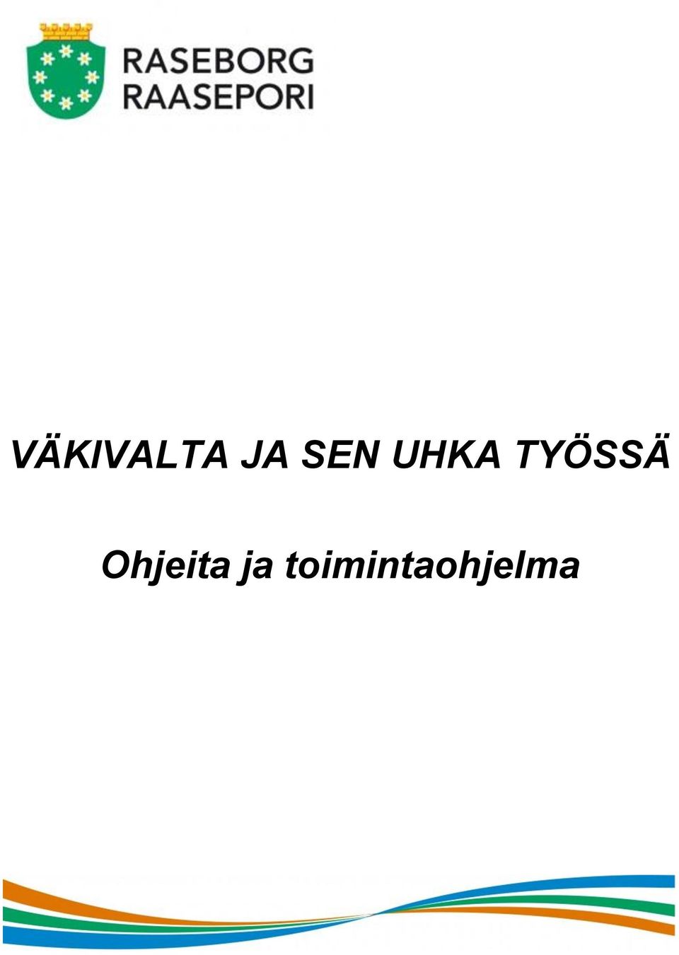 TYÖSSÄ