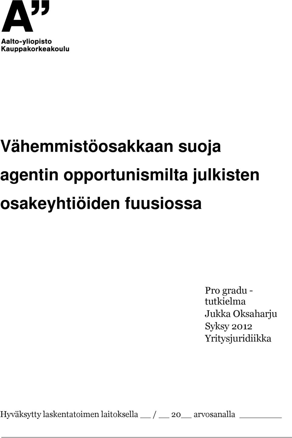 tutkielma Jukka Oksaharju Syksy 2012