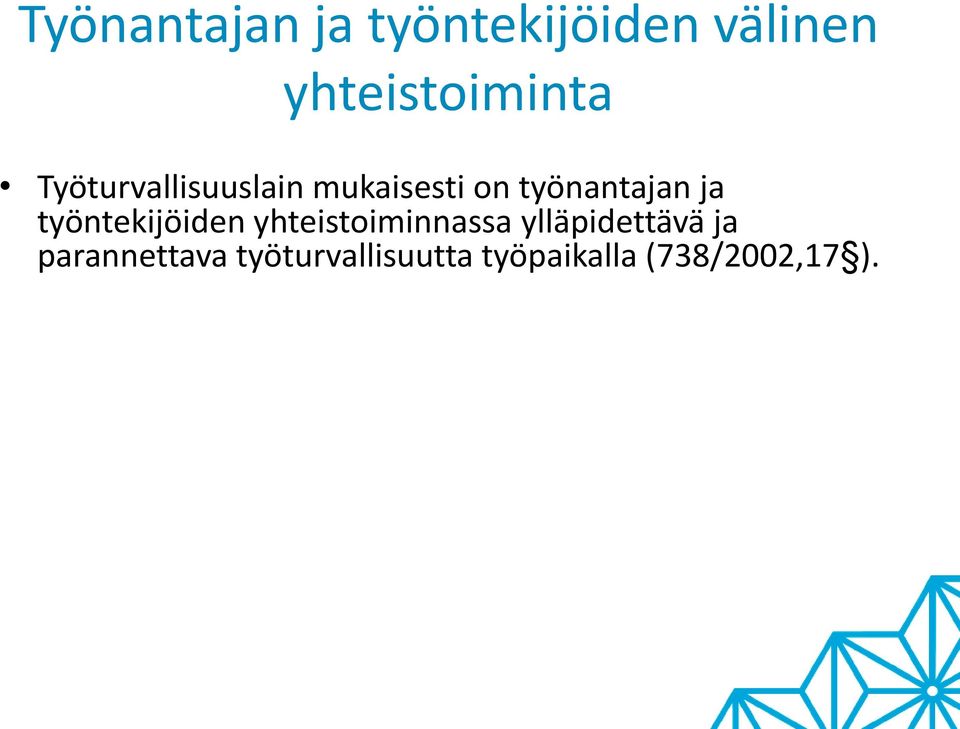 työntekijöiden yhteistoiminnassa ylläpidettävä ja