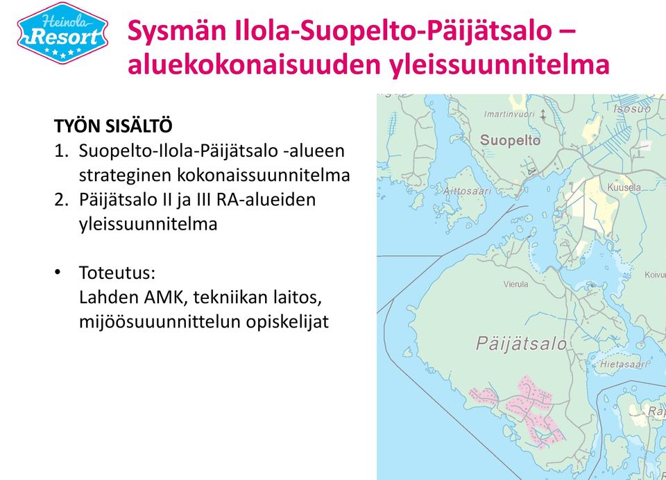 Suopelto-Ilola-Päijätsalo -alueen strateginen kokonaissuunnitelma 2.