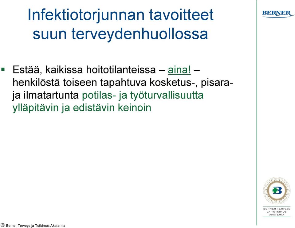 henkilöstä toiseen tapahtuva kosketus-, pisaraja