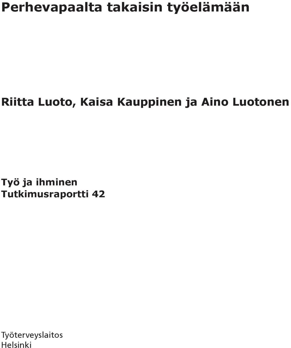 Aino Luotonen Työ ja ihminen