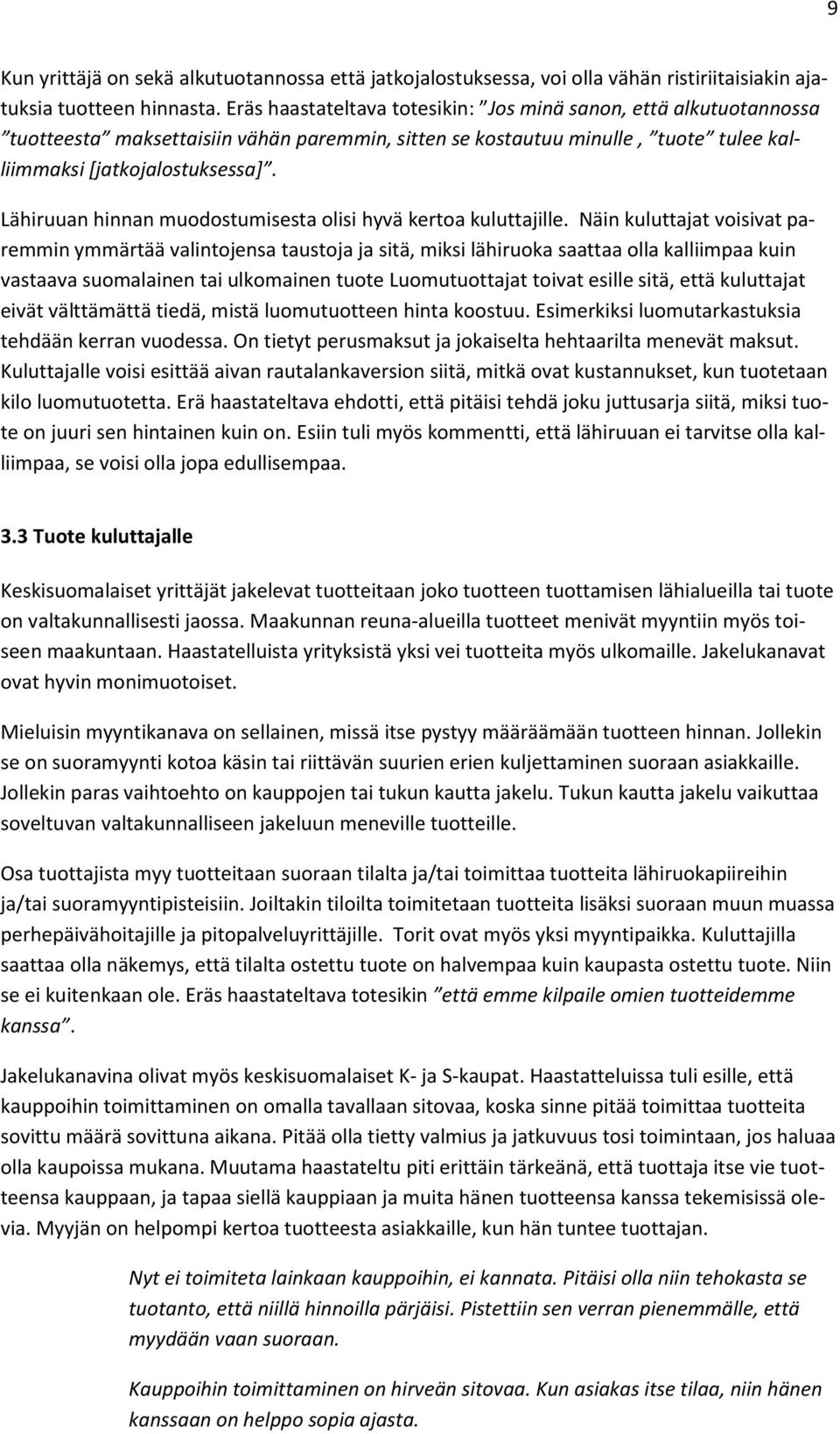 Lähiruuan hinnan muodostumisesta olisi hyvä kertoa kuluttajille.