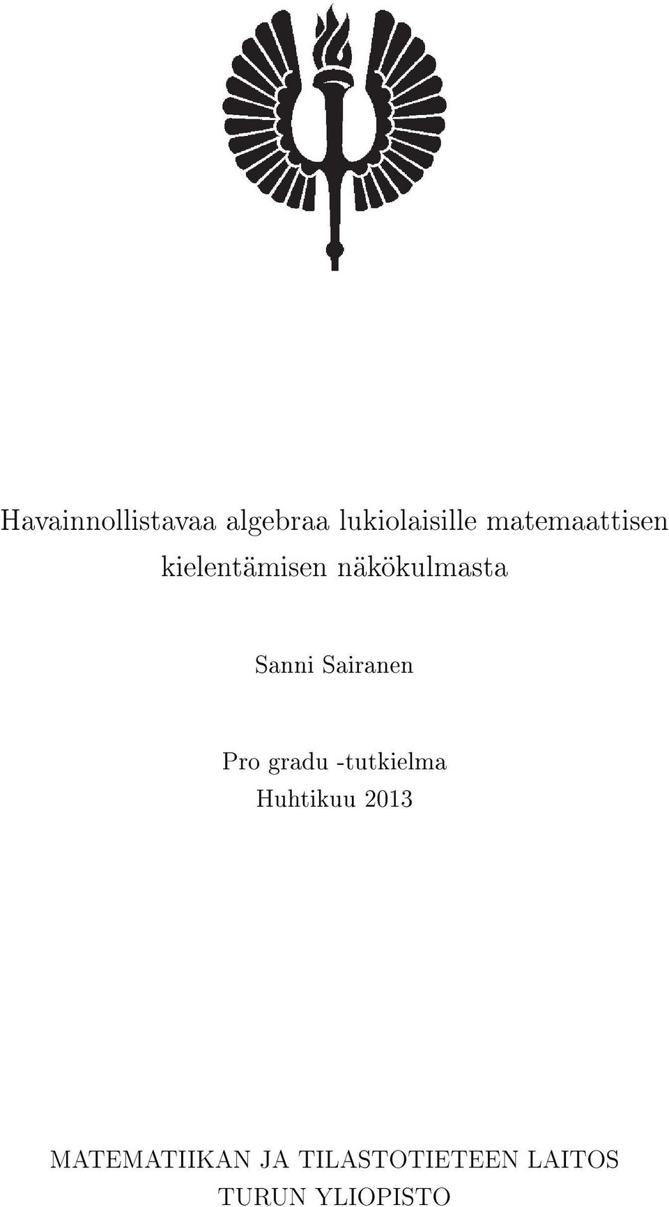 Sairanen Pro gradu -tutkielma Huhtikuu 2013