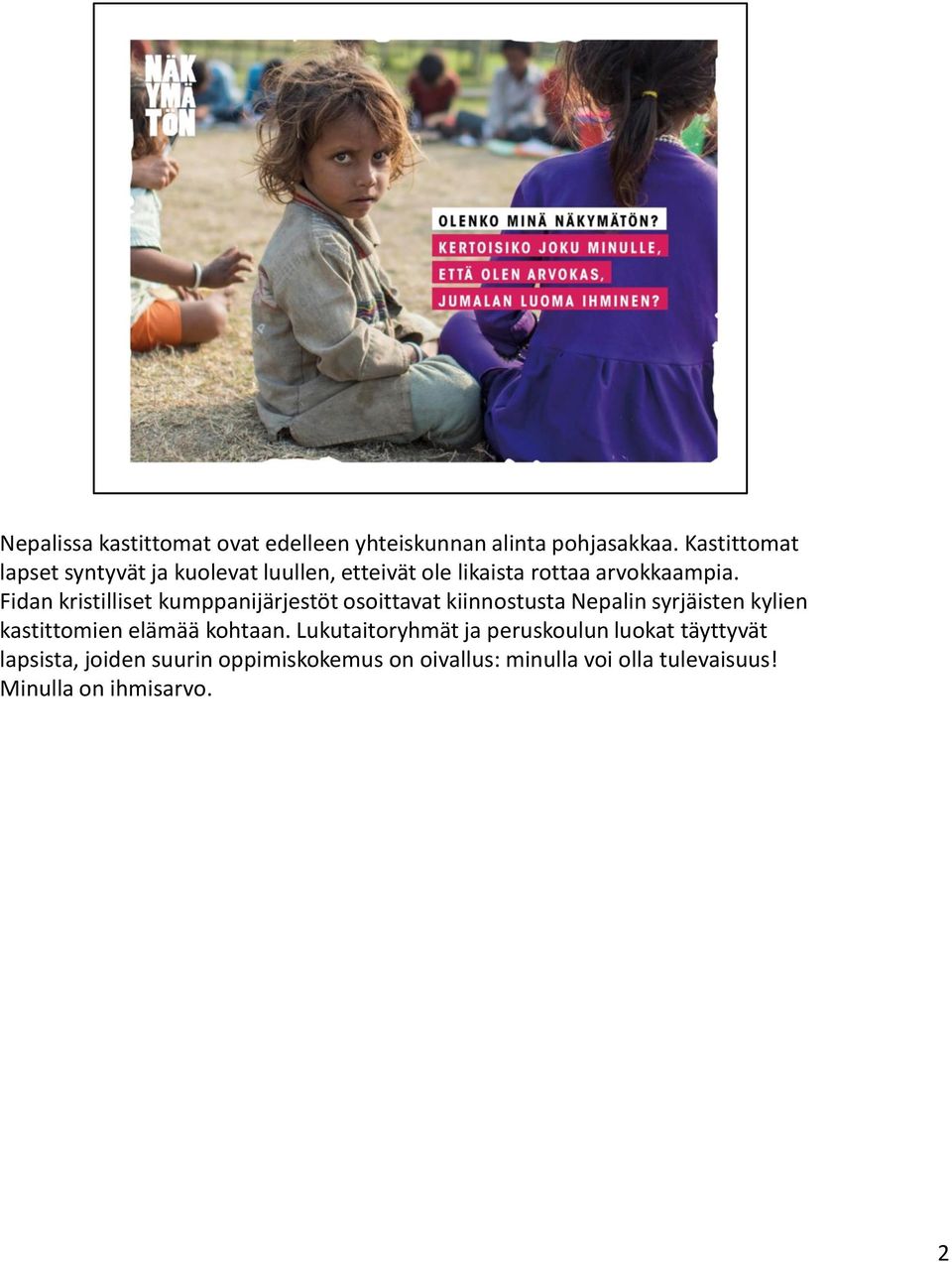 Fidan kristilliset kumppanijärjestöt osoittavat kiinnostusta Nepalin syrjäisten kylien kastittomien elämää