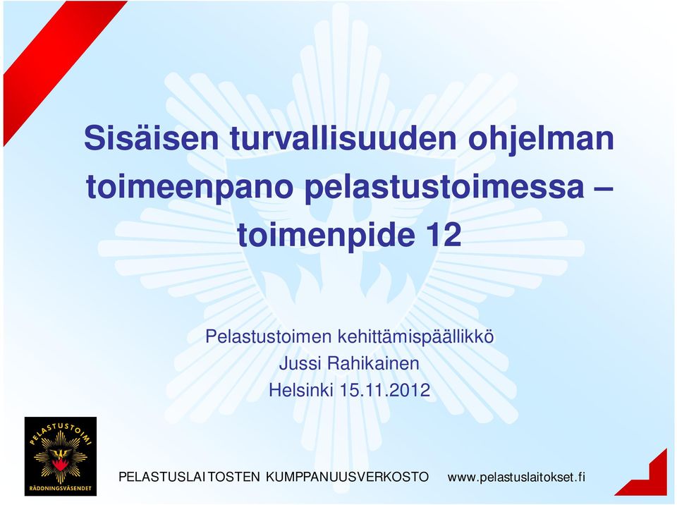 kehittämispäällikkö Jussi Rahikainen Helsinki 15.11.