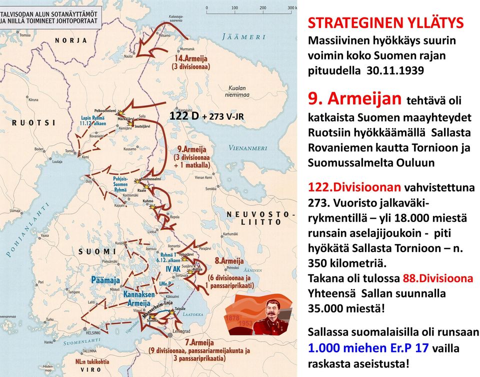 Divisioonan vahvistettuna 273. Vuoristo jalkaväkirykmentillä yli 18.000 miestä runsain aselajijoukoin - piti hyökätä Sallasta Tornioon n.