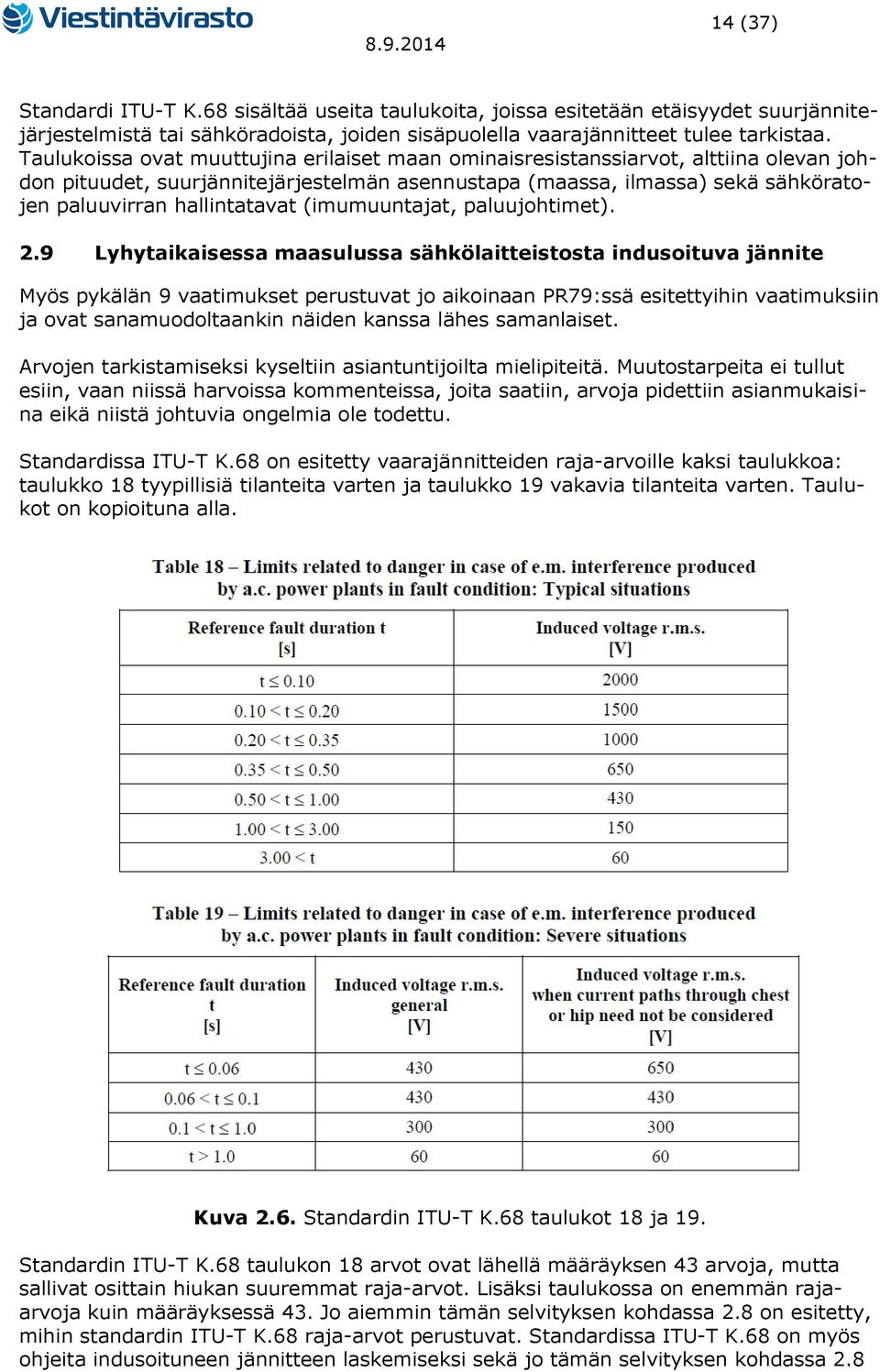 (imumuuntajat, paluujohtimet). 2.