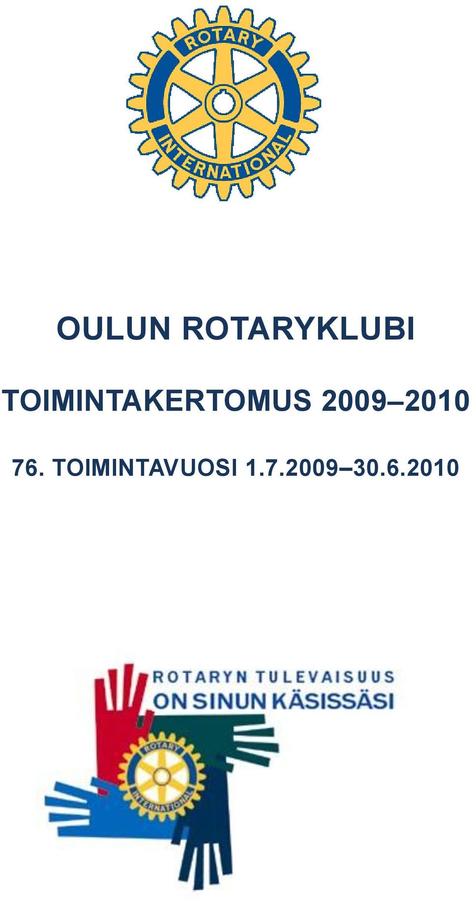 2009 2010 76.