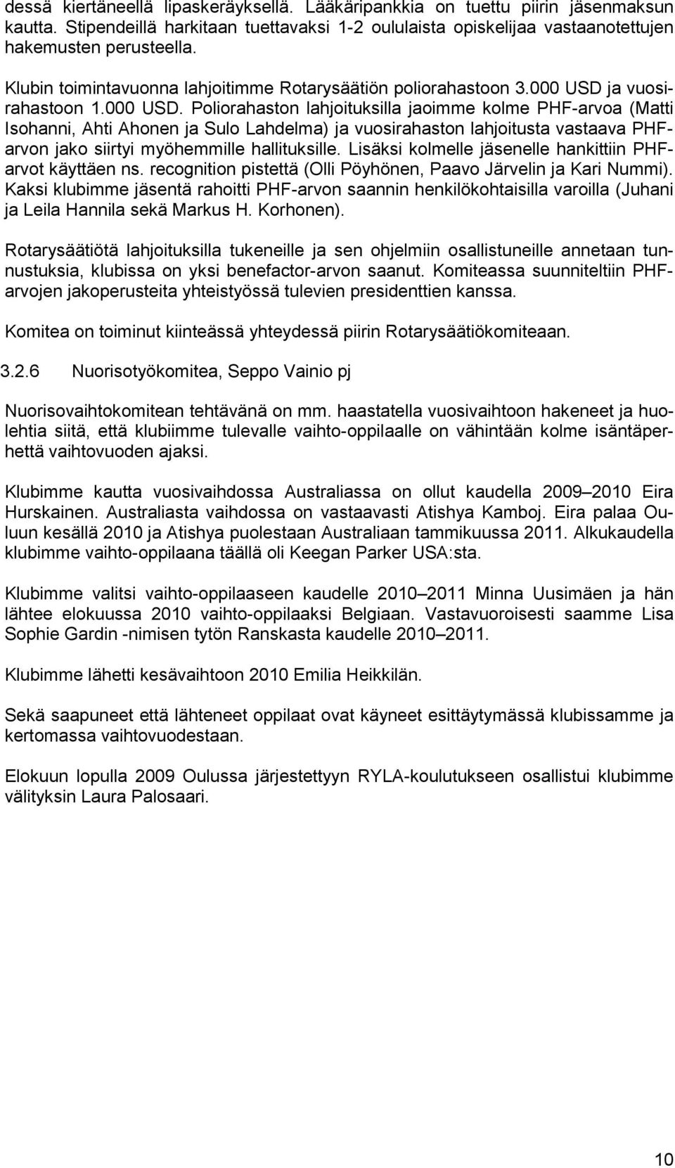 ja vuosirahastoon 1.000 USD.