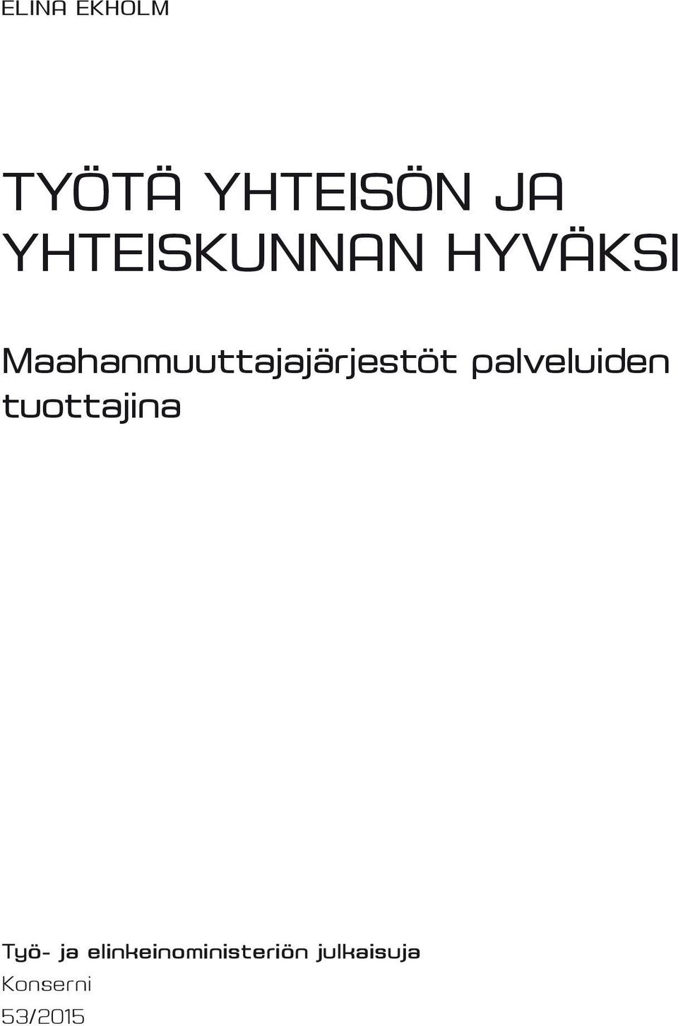 Maahanmuuttajajärjestöt palveluiden