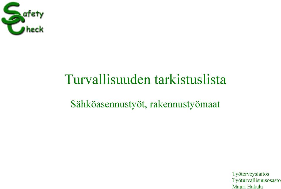Sähköasennustyöt,