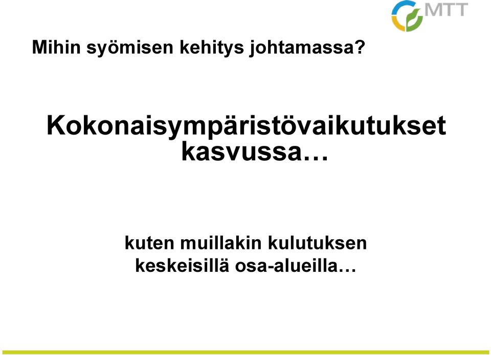 Kokonaisympäristövaikutukset