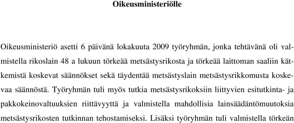 metsästysrikkomusta koskevaa säännöstä.