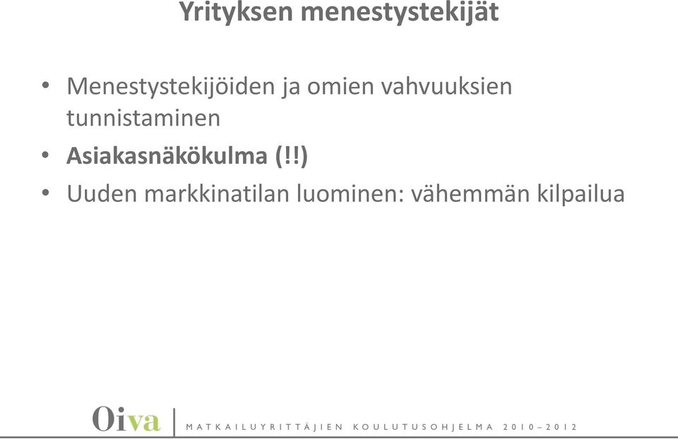 vahvuuksien tunnistaminen