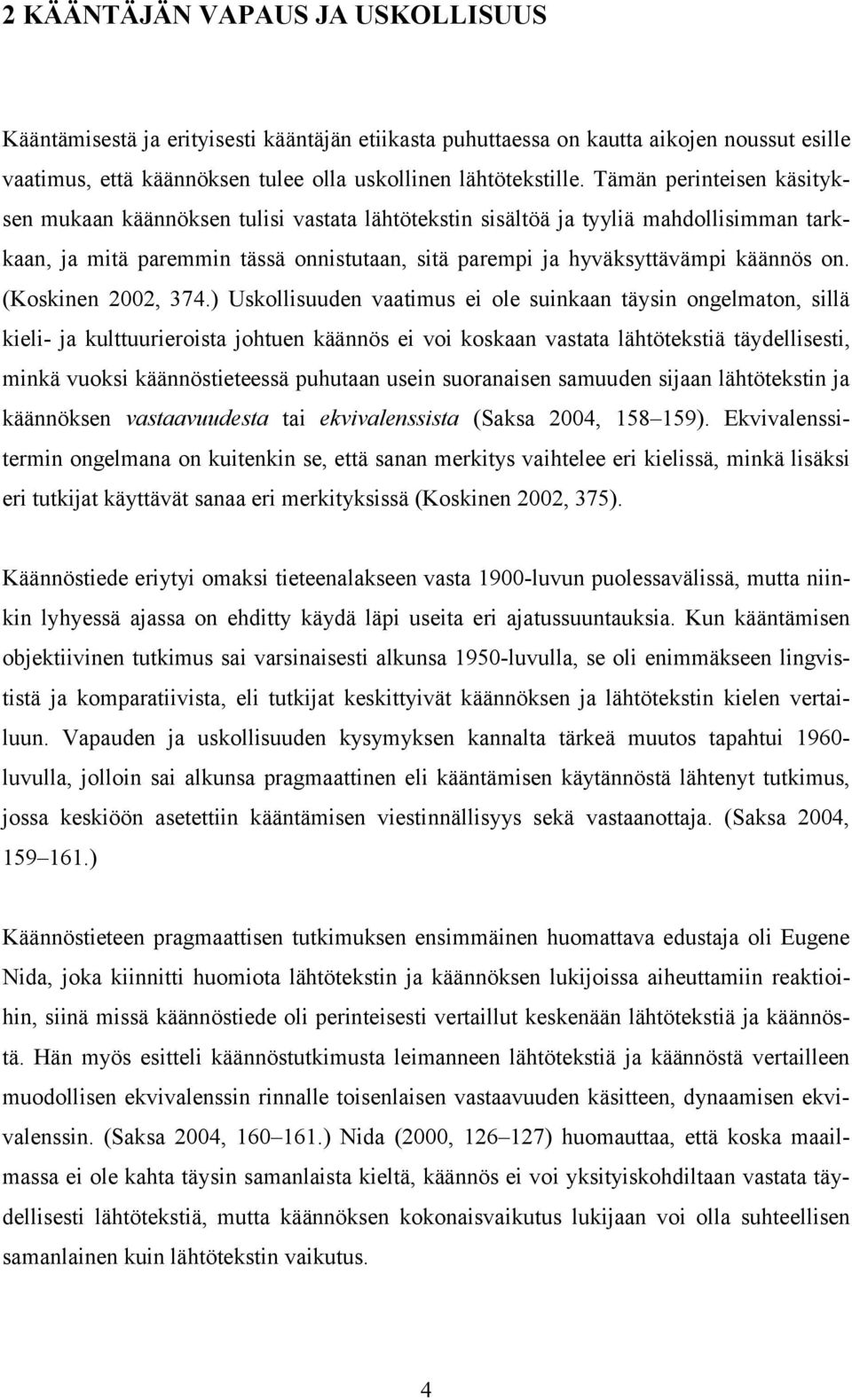 (Koskinen 2002, 374.