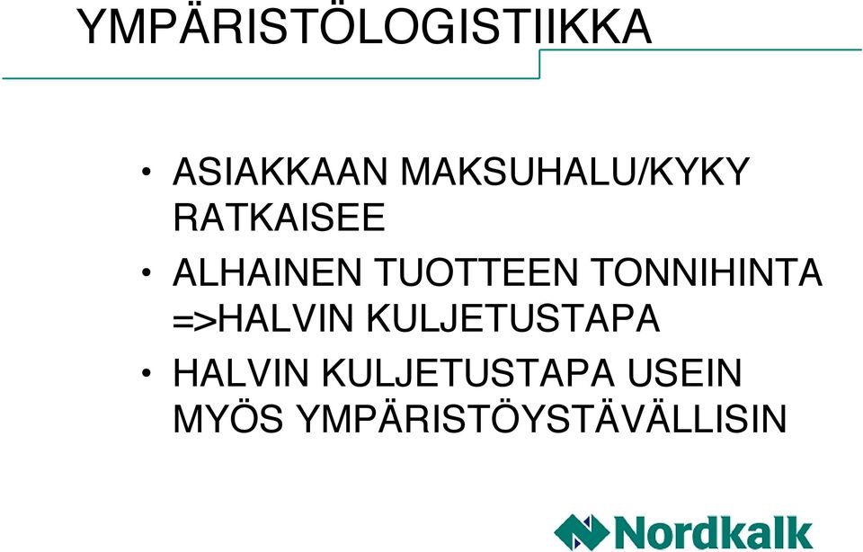 TUOTTEEN TONNIHINTA =>HALVIN