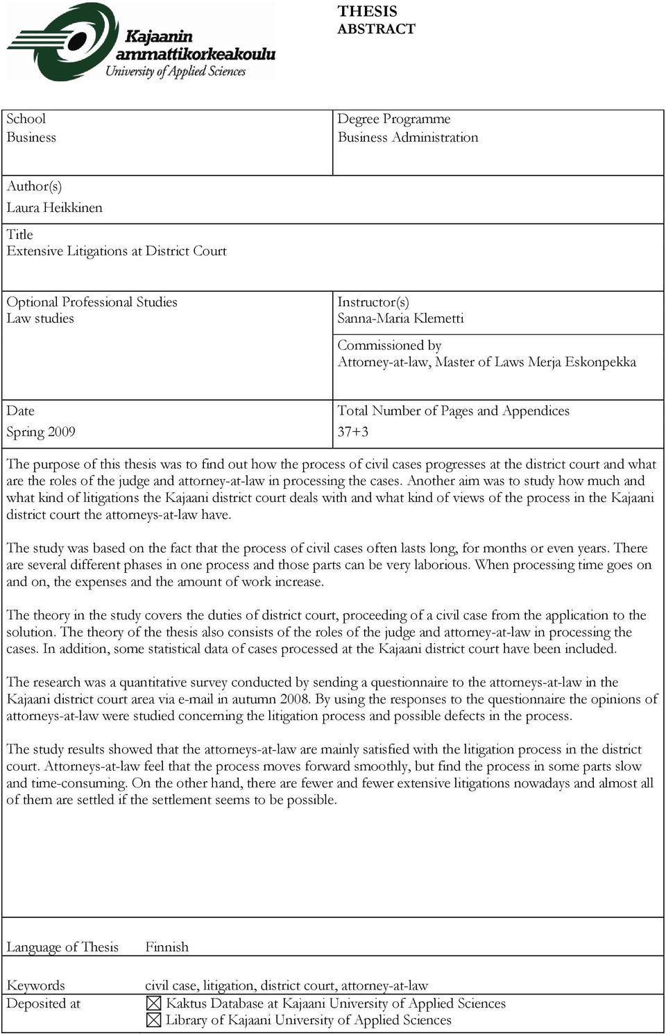 out how the process of civil cases progresses at the district court and what are the roles of the judge and attorney-at-law in processing the cases.