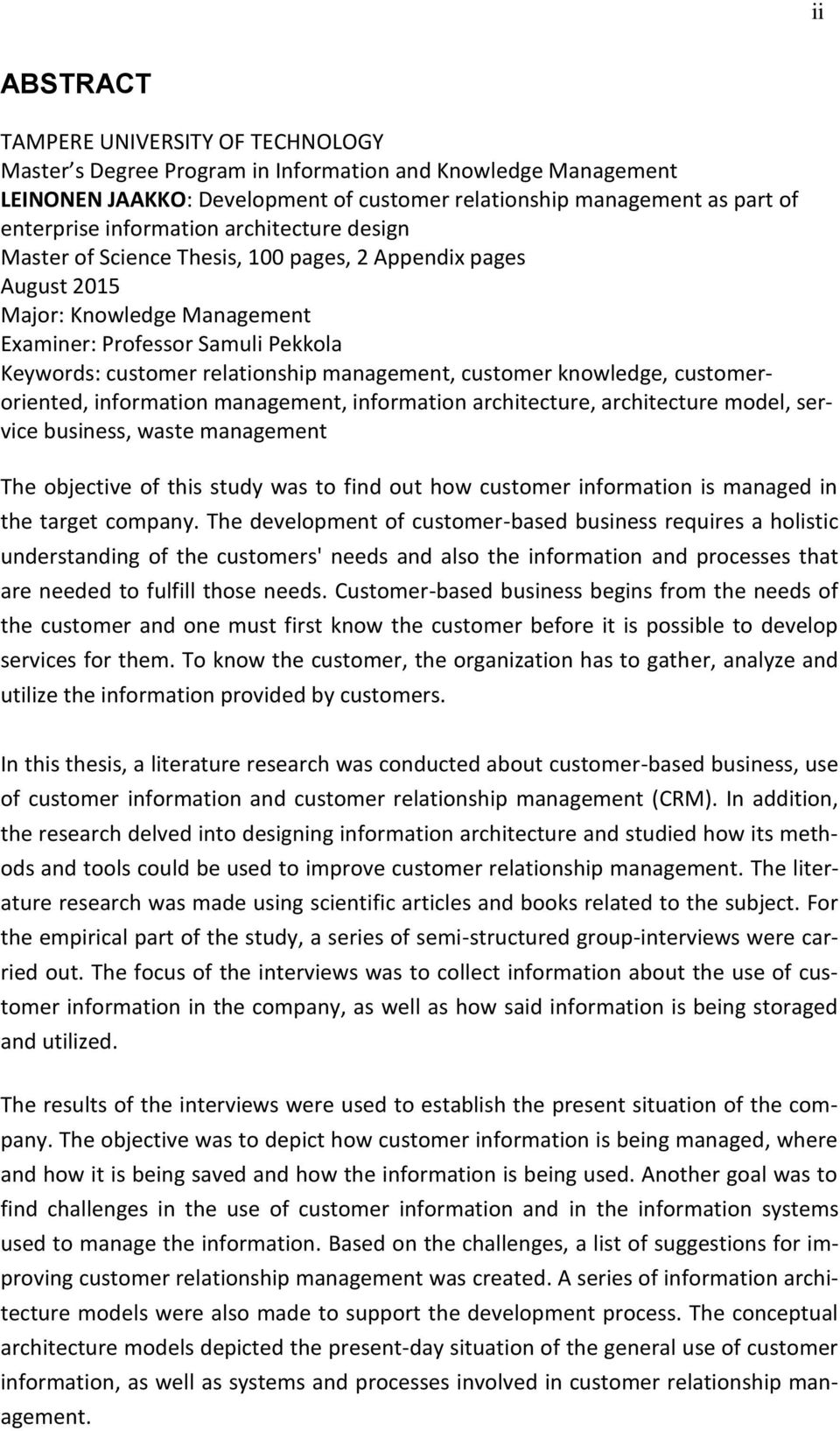 management, customer knowledge, customeroriented, information management, information architecture, architecture model, service business, waste management The objective of this study was to find out